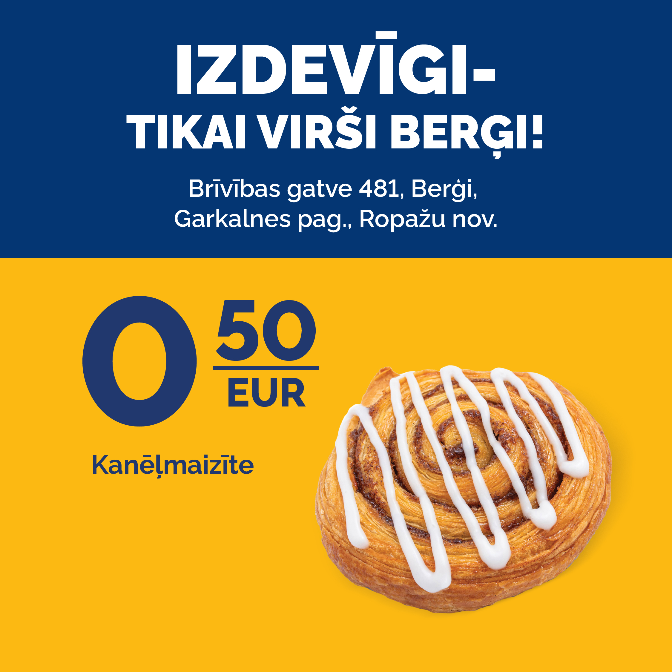 Kanēļmaizīte Berģos tikai 0.50 EUR!
