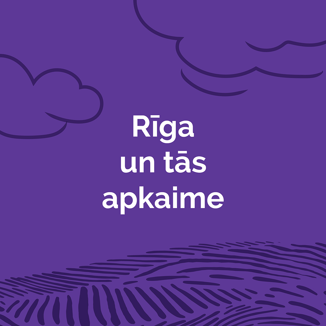 Ko darīt Rīgā un tās apkaimē?