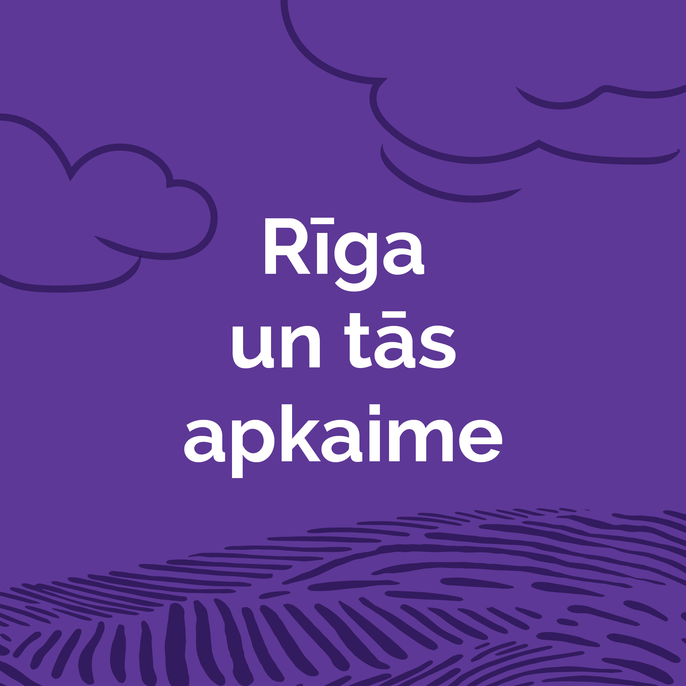 Ko darīt Rīgā un tās apkaimē?